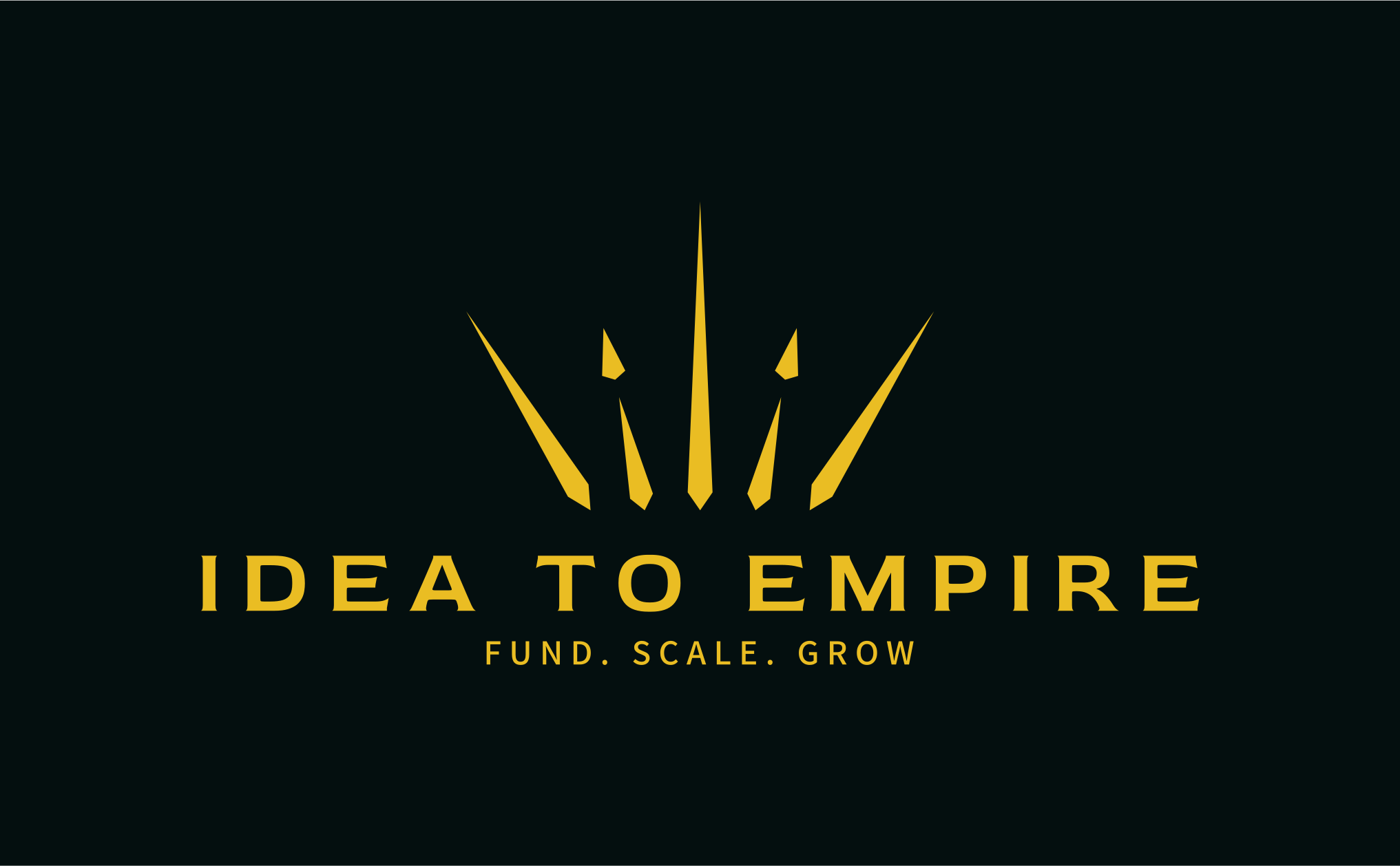 Idea to Empire 